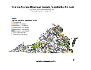 Virginia Average Download Speeds Reported by Zip Code As recorded by eCorridors Bandwidth Speed Test Produced by eCorridors, February 2008 Virginia Average Download Speed kbps By Zip