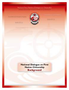 National Dialogue on First Nation Citizenship Background  National Dialogue on First Nation Citizenship