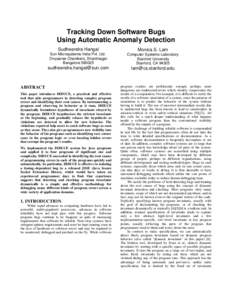 Tracking Down Software Bugs Using Automatic Anomaly Detection Sudheendra Hangal Monica S. Lam