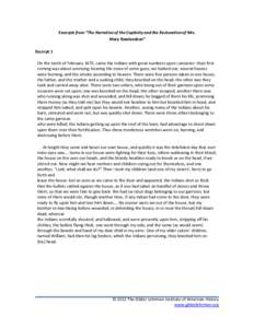 Excerpts from “The Narrative of the Captivity and the Restoration of Mrs. Mary Rowlandson” Excerpt 1 On the tenth of February 1675, came the Indians with great numbers upon Lancaster: their first coming was about sun