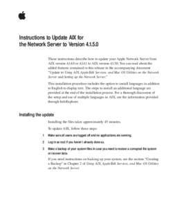 K Instructions to Update AIX for the Network Server to Version[removed]These instructions describe how to update your Apple Network Server from AIX version[removed]or[removed]to AIX version[removed]You can read about th