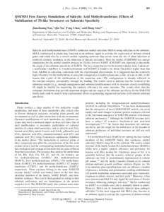 J. Phys. Chem. B 2011, 115, 389–[removed]QM/MM Free Energy Simulations of Salicylic Acid Methyltransferase: Effects of Stabilization of TS-like Structures on Substrate Speciﬁcity