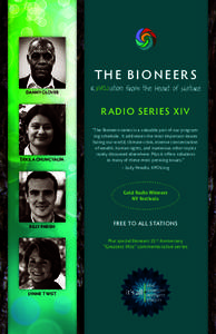 THE BIONEERS DANNY GLOVER R EVOL ution from the Heart of Nature  RADIO SERIES XIV