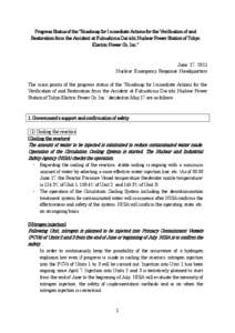 Progress Status of the “Roadmap for Immediate Actions for the Verification of and Restoration from the Accident at Fukushima Dai-ichi Nuclear Power Station of Tokyo Electric Power Co. Inc.” June 17, 2011 Nuclear Emer