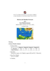 E GYPTIAN M ETEOROLOGICAL A UTHORITY (EMA) CAIRO NUMERICAL WEATHER PREDICTION CENTER Marine and Weather Forecast Over