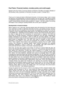 Paul Fisher: Financial markets, monetary policy and credit supply Speech by Mr Paul Fisher, Executive Director for Markets of the Bank of England, Member of the Monetary Policy Committee, to Richmond University, London, 