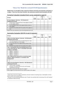 Prior to summative SFS in AutumnVERSION: 13 April 2015 ‘Three Tier’ Model for revised UTS SFS Questionnaire Shaded items are intended to allow comparison between formative and summative evaluations in