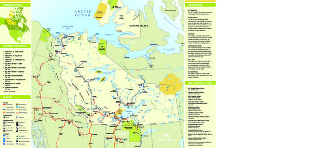 Beaufort Sea / Dempster Highway / Inuvik / Great Slave Lake / Liard River / Mackenzie River / Yukon / Ingraham Trail / Fort Resolution / Northwest Territories / Geography of Canada / Provinces and territories of Canada