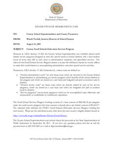 State of Arizona Department of Education SCHOOL FINANCE MEMORANDUM[removed]TO:  County School Superintendents and County Treasurers