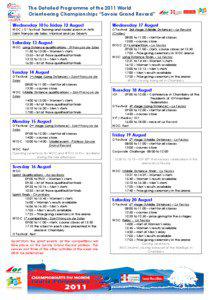 The Detailed Programme of the 2011 World Orienteering Championships “Savoie Grand Revard” Wednesday 10 to Friday 12 August