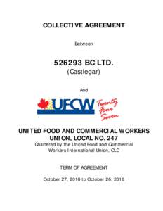COLLECTIVE AGREEMENT Between[removed]BC LTD. (Castlegar) And