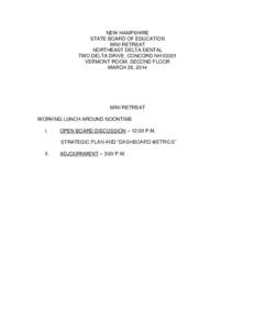 NEW HAMPSHIRE STATE BOARD OF EDUCATION MINI RETREAT NORTHEAST DELTA DENTAL TWO DELTA DRIVE, CONCORD NH[removed]VERMONT ROOM, SECOND FLOOR