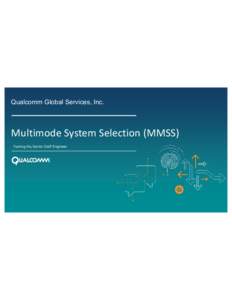 Qualcomm Global Services, Inc.  Multimode System Selection (MMSS) Yuming Hu, Senior Staff Engineer  Table of Contents