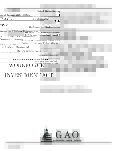 Workforce development / Job Training Partnership Act / Employment and Training Administration / United States House Committee on Education and the Workforce / United States Department of Labor / United States / Unemployment / Employment / Economics / 105th United States Congress / Workforce Investment Act / Workforce Innovation in Regional Economic Development