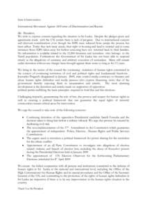 Item 4 Intervention International Movement Against All Forms of Discrimination and Racism Mr. President, We wish to express concern regarding the situation in Sri Lanka. Despite the pledges given and agreements made with