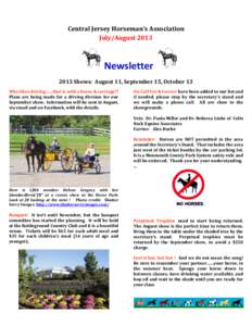 Central Jersey Horseman’s Association July/August 2013 Newsletter 2013 Shows: August 11, September 15, October 13 Who likes driving……that is with a horse & carriage?!