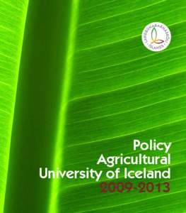 Policy Agricultural University of Iceland[removed]  Vision for the future