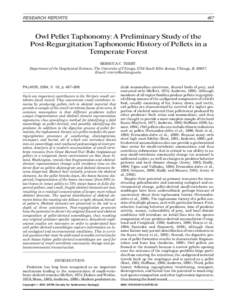 RESEARCH REPORTS  497 Owl Pellet Taphonomy: A Preliminary Study of the Post-Regurgitation Taphonomic History of Pellets in a