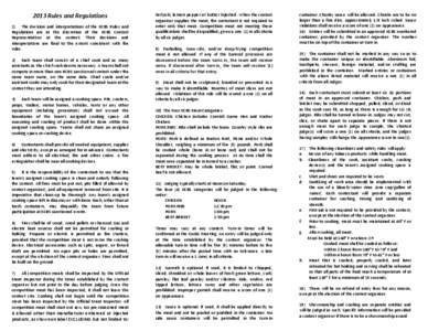 2013 Rules and Regulations 1) The decision and interpretations of the KCBS Rules and Regulations are at the discretion of the KCBS Contest