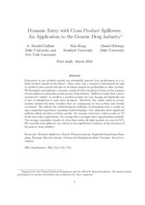 Dynamic Entry with Cross Product Spillovers: An Application to the Generic Drug Industry∗ A. Ronald Gallant Duke University and New York University