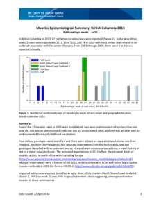 Measles Epidemiological Summary, British Columbia 2013 Epidemiologic weeks 1 to[removed]