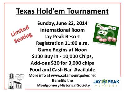 Texas Hold’em Tournament Sunday, June 22, 2014 International Room