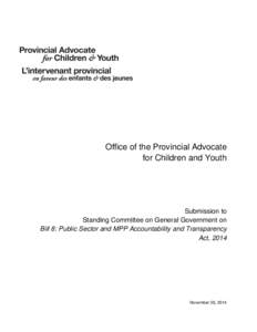 Office of the Provincial Advocate for Children and Youth Submission to Standing Committee on General Government on Bill 8: Public Sector and MPP Accountability and Transparency