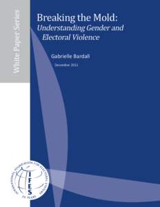 Gender-based violence / Behavior / Violence / Gender studies / Domestic violence / International Foundation for Electoral Systems / Sexual violence / Sexism / Psychological abuse / Violence against women / Ethics / Abuse