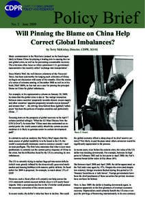 No. 2 JunePolicy Brief Will Pinning the Blame on China Help Correct Global Imbalances?