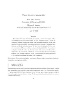 Three types of ambiguity Lars Peter Hansen University of Chicago and NBER Thomas J. Sargent New York University and the Hoover Institution