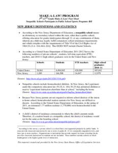 MAKE-A-LAW! PROGRAM 3RD-12TH Grade Make-A-Law! Fact Sheet Nonpublic Schools Participate in Public School Sports Programs Bill NEW JERSEY DEFINITIONS AND STATISTICS 