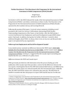 Further Reactions to “First Reactions to the Programme for the International Assessment of Adult Competencies (PIAAC) Results” Brigid Hayes January 6, 2014  On October 8, 2013, the OECD released the results of the In