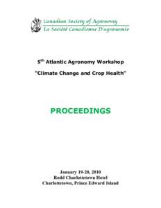 Agronomy / Sustainable agriculture / Nova Scotia Agricultural College / Agricultural soil science / Crop rotation / Agricultural science / Truro /  Nova Scotia / Organic farming / Kentville /  Nova Scotia / Nova Scotia / Agriculture / Provinces and territories of Canada