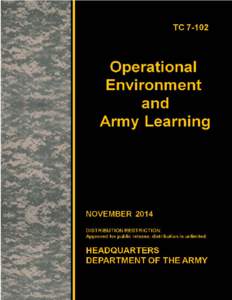 This publication is available at Army Knowledge Online (https://armypubs.us.army.mil/doctrine/index.html). To receive publishing updates, please subscribe at http://www.apd.army.mil/AdminPubs/new_subscribe.asp.  TC 7-1