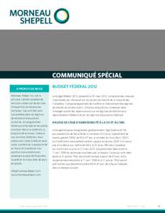 COMMUNIQUÉ SPÉCIAL À PROPOS DE NOUS Morneau Shepell inc. est le principal cabinet canadien de services-conseils et de services d’impartition en ressources