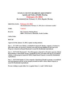 STANLY COUNTY BOARD OF ADJUSTMENT Agenda and Notice of Public Hearing February 25, 2014 Rescheduled from February 11, 2014, Regular Meeting MEETING DATE: February 25, 2014