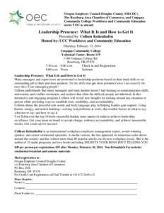 Oregon Employer Council Douglas County (OECDC), The Roseburg Area Chamber of Commerce, and Umpqua Community College Workforce and Community Education invite YOU to attend:  Leadership Presence: What It Is and How to Get 