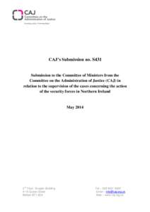 CAJ’s Submission no. S431  Submission to the Committee of Ministers from the Committee on the Administration of Justice (CAJ) in relation to the supervision of the cases concerning the action of the security forces in 