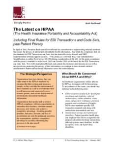 Emerging Practices  Keith MacDonald The Latest on HIPAA (The Health Insurance Portability and Accountability Act)