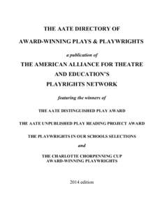 THE AATE DIRECTORY OF AWARD-WINNING PLAYS & PLAYWRIGHTS a publication of THE AMERICAN ALLIANCE FOR THEATRE AND EDUCATION’S