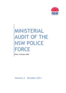 MINISTERIAL AUDIT OF THE NSW POLICE FORCE Peter C Parsons APM