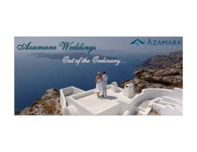 Azamara Weddings Out of the Ordinary...