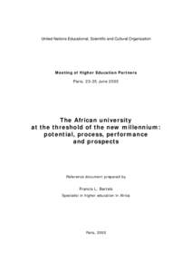 Meeting of Higher Education Partners; The African university at the threshold of the new millennium: potential, process, performance and prospects; 2003