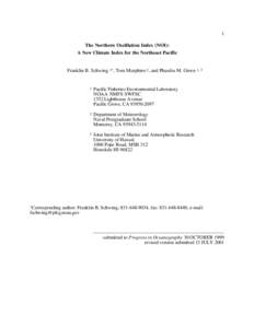 1 The Northern Oscillation Index (NOI): A New Climate Index for the Northeast Pacific Franklin B. Schwing 1*, Tom Murphree 2, and Phaedra M. Green 1, 3