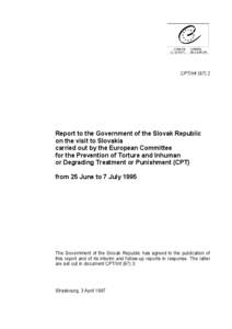 CPT/Inf[removed]Report to the Government of the Slovak Republic on the visit to Slovakia carried out by the European Committee for the Prevention of Torture and Inhuman