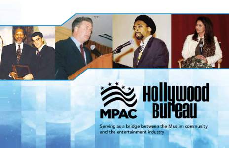 Serving as a bridge between the Muslim community and the entertainment industry Hollywood Bureau mixer with Shangri-La Entertainment founder Stephen Bing