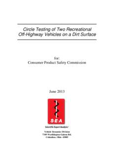 Circle Testing of Two Recreational Off-Highway Vehicles on a Dirt Surface for: Consumer Product Safety Commission