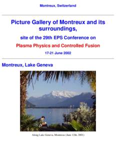 Montreux, Switzerland  Picture Gallery of Montreux and its surroundings, site of the 29th EPS Conference on Plasma Physics and Controlled Fusion