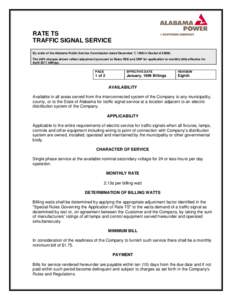 RATE TS TRAFFIC SIGNAL SERVICE By order of the Alabama Public Service Commission dated December 7, 1998 in Docket # [removed]The kWh charges shown reflect adjustment pursuant to Rates RSE and CNP for application to monthly