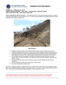 Fatality #3 - February 28, 2014 Falling/Sliding Material – New York - Construction Sand and Gravel East Coast Mines Ltd - East Coast Mines Ltd METAL/NONMETAL MINE FATALITY – On February 28, 2014, a 50-year old superv